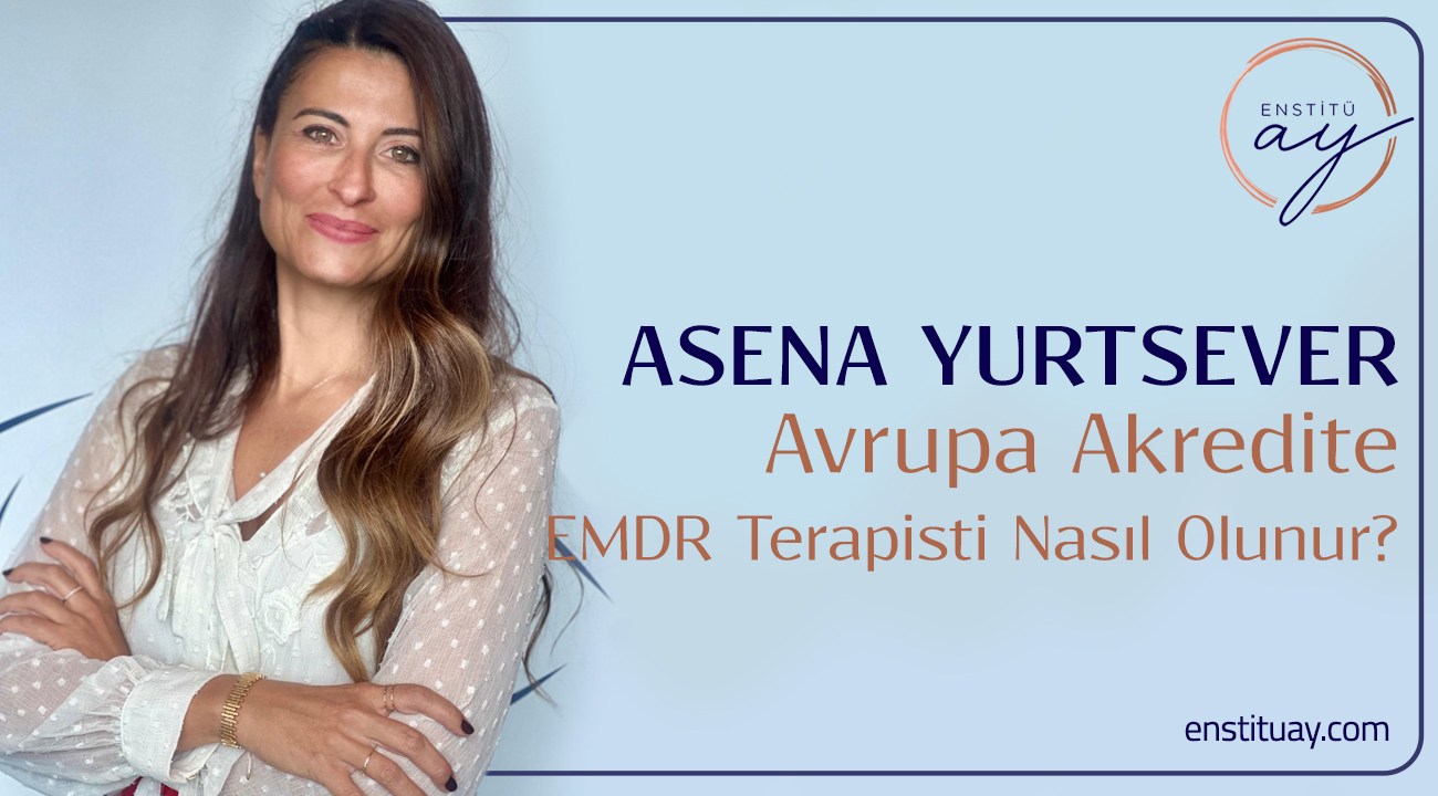 Avrupa Akredite EMDR Terapisti Nasıl Olunur? 